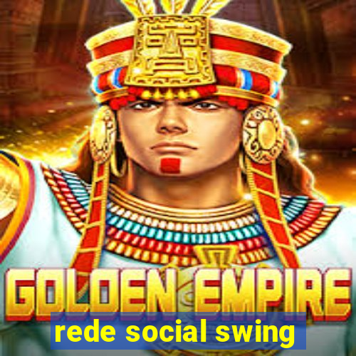 rede social swing